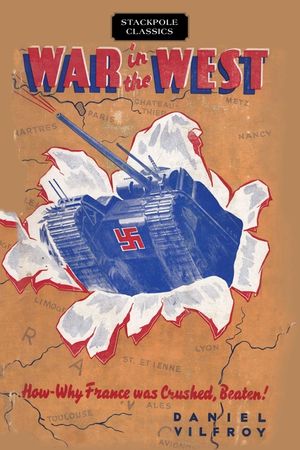 War in the West: How and Why France Was Crushed, Beaten! image number 0