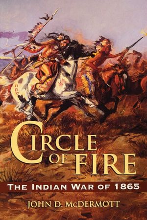 Circle of Fire: The Indian War of 1865 image number 0