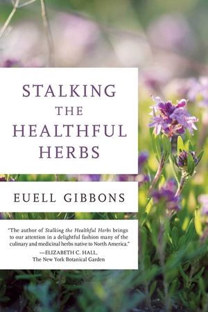 Stalking the Healthful Herbs, 1st Edition image number 0
