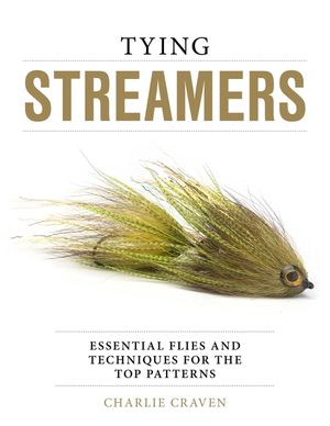 Tying Streamers: Essential Flies and Techniques for the Top Patterns image number 0