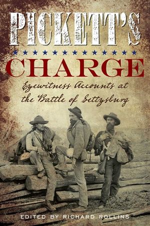 Pickett's Charge: Eyewitness Accounts at the Battle of Gettysburg image number 0