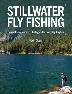 Stillwater Fly Fishing: Competition Inspired Strategies for Everyday image number 0