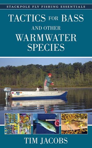 Fly Fishing Essentials: Tactics for Bass and Other Warmwater Species image number 0