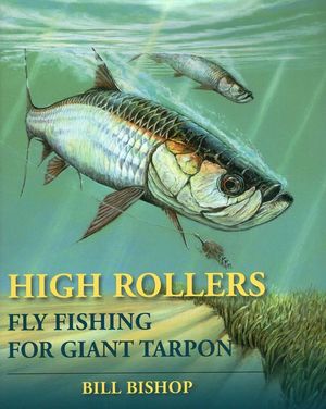 High Rollers: Fly Fishing for Giant Tarpon image number 0