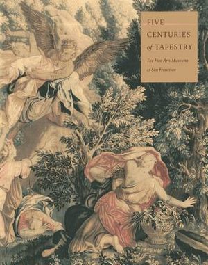 Five Centuries of Tapestry: Selections from the Textile Collection of the image number 0