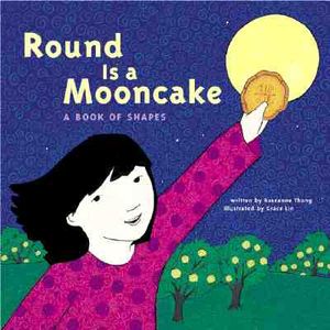 Round Is a Mooncake: A Book of Shapes image number 0
