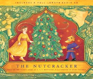 The Nutcracker: Based on the Classic Story by E.T.A. Hoffmann [With CD] image number 0