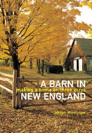 A Barn in New England: Making a Home on Three Acres image number 0