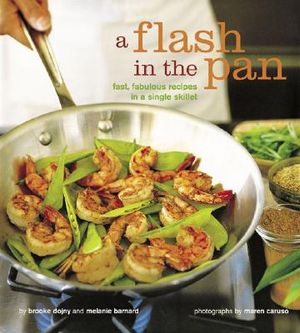 Flash in the Pan: Fast, Fabulous Recipes in a Single Skillet image number 0