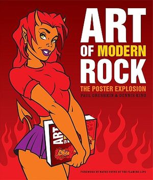 Art of Modern Rock: The Poster Explosion image number 0