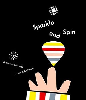 Sparkle and Spin: A Book about Words image number 0