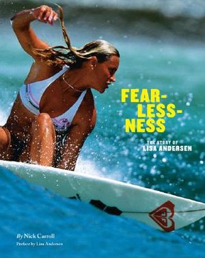 Fear-Less-Ness: The Story of Lisa Andersen image number 0