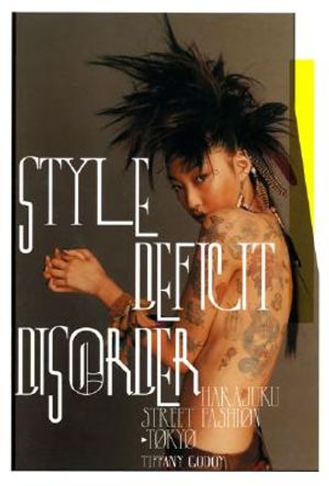 Style Deficit Disorder: Harajuku Street Fashion-Tokyo image number 0