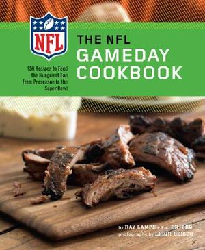 The NFL Gameday Cookbook: 150 Recipes to Feed the Hungriest Fan from Preseason to the Super Bowl image number 0