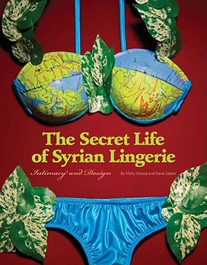 The Secret Life of Syrian Lingerie: Intimacy and Design image number 0