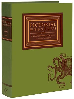 Pictorial Webster's: A Visual Dictionary of Curiosities image number 0