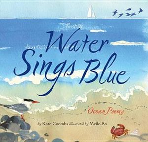 Water Sings Blue: (Blue Book of Ocean and Water, Books for Kids about Sea Castles) image number 0