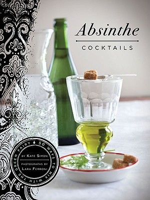 Absinthe Cocktails: 50 Ways to Mix with the Green Fairy image number 0