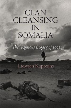 Clan Cleansing in Somalia: The Ruinous Legacy of 1991 image number 0