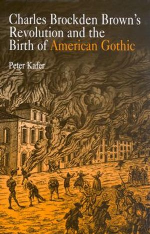Charles Brockden Brown's Revolution and the Birth of American Gothic image number 0