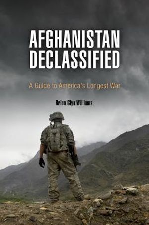 Afghanistan Declassified: A Guide to America's Longest War image number 0