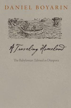 A Traveling Homeland: The Babylonian Talmud as Diaspora image number 0