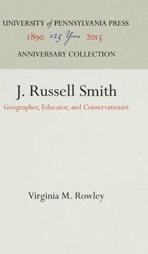 J. Russell Smith: Geographer, Educator, and Conservationist image number 0