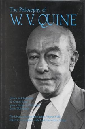 The Philosophy of W. V. Quine, Volume 18 image number 0