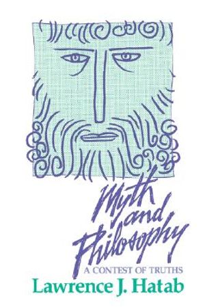 Myth and Philosophy: A Contest of Truths image number 0