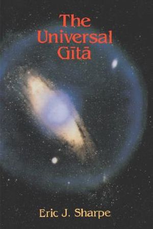 The Universal Gita: Western Images of the Bhagavad Gita a Bicentenary Survey image number 0