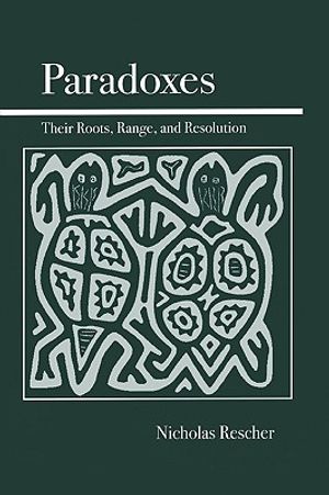 Paradoxes: Their Roots, Range, and Resolution image number 0