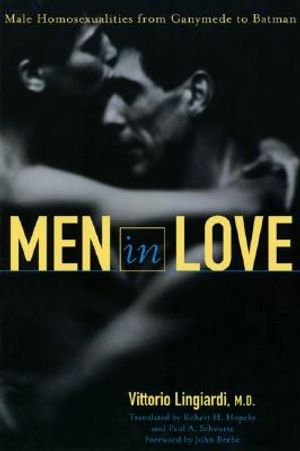 Men in Love: Male Homosexualities from Ganymede to Batman image number 0