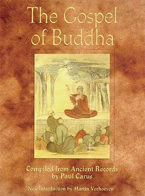 The Gospel of Buddha: Compiled from Ancient Records image number 0