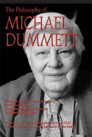 The Philosophy of Michael Dummett image number 0