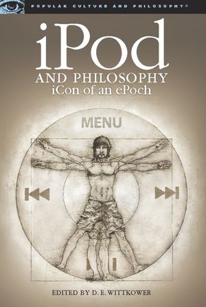 iPod and Philosophy: Icon of an Epoch image number 0