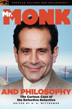 Mr. Monk and Philosophy: The Curious Case of the Defective Detective image number 0