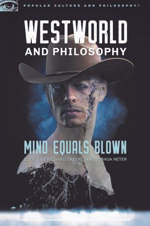Westworld and Philosophy: Mind Equals Blown image number 0