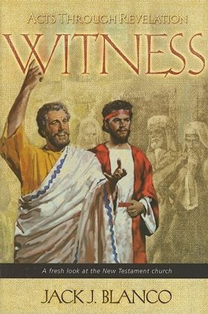 Witness: Acts Through Revelation: A Fresh Look at the New Testament Church image number 0