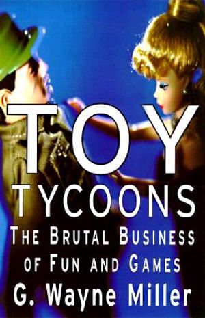 Toy Wars: The Epic Struggle Between G.I. Joe, Barbie, and the Companies That Make Them image number 0