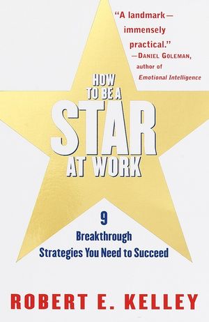 How to Be a Star at Work: 9 Breakthrough Strategies You Need to Succeed image number 0