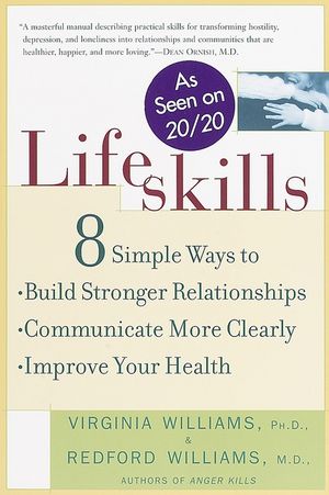 Lifeskills: 8 Simple Ways to Build Stronger Relationships, Communicate More Clearly, and Improve Your Health image number 0