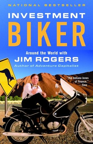 Investment Biker: Around the World with Jim Rogers image number 0