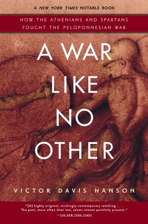 A War Like No Other: How the Athenians and Spartans Fought the Peloponnesian War image number 0