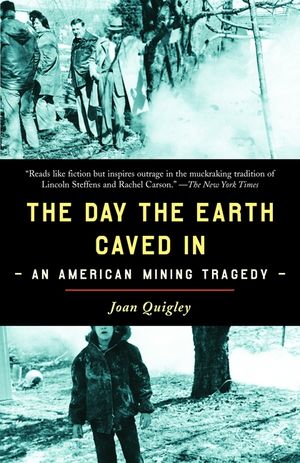 The Day the Earth Caved in: An American Mining Tragedy image number 0