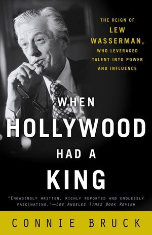 When Hollywood Had a King: The Reign of Lew Wasserman, Who Leveraged Talent Into Power and Influence image number 0