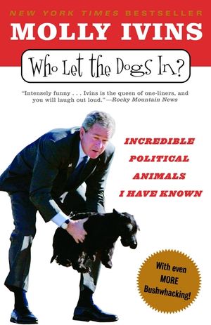 Who Let the Dogs In?: Incredible Political Animals I Have Known image number 0