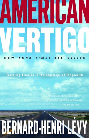 American Vertigo: Traveling America in the Footsteps of Tocqueville image number 0