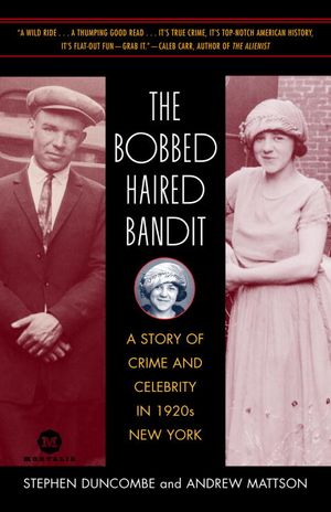 The Bobbed Haired Bandit : A Story of Crime And Celebrity in 1920s New York image number 0