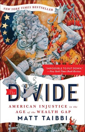 The Divide: American Injustice in the Age of the Wealth Gap image number 0