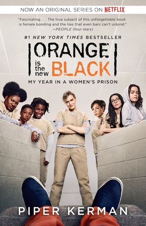 Orange Is the New Black (Movie Tie-In Edition): My Year in a Women's Prison image number 0